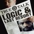 Logic, Last Resort