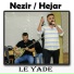Nezir Yıldız feat. Hejar Elçi