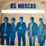 OS MOSCAS