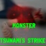 Tsunami's Strike