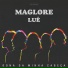 Maglore, Luê