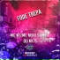MC Nego Street, Club Dz7, DJ MT7 feat. MC W1