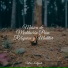 Sueños Triplete, Musica Para Relajarse, Naturaleza