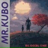MR. KUBO