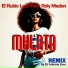 El Rubio Loco feat. Roly Maden