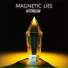 Magnetic Lies