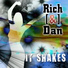 Rich & Dan