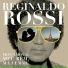 Reginaldo Rossi