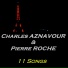 Charles Aznavour, Pierre Roche
