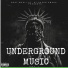 Sismeak, UNDERGROUND MUSIC