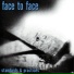 Face To Face