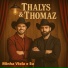 Thalys e Thomaz
