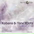 Kobana Yane3Dots BN2 1TW Blood Groove Kikis Remix.