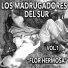 Los Madrugadores del Sur