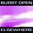 Burst Open