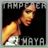 The Tamperer feat. Maya