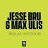 Jesse Bru, Max Ulis