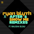 After 6, Ryan Blyth feat. Malisha Bleau