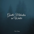 Soothing Baby Music, Avslappning Sound, ambiente
