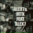 ALEX7, ALEX7&MTK
