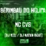 Mc Cvs, DJ RZU, Dj Natan Beat