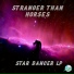 Stranger Than Horses