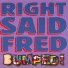 Right Said Fred