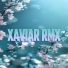 Xaviar Rmx