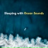 Ocean Waves For Sleep