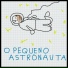 O Pequeno Astronauta