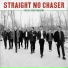Straight No Chaser feat. Kenny Loggins