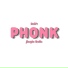 PHONK feat. fonk wp