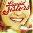 Liquid Sisters
