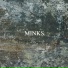 Minks