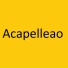 Acapelleao