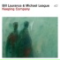 Bill Laurance, Michael League