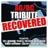AC DC Recovered