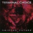 Terminal Choice