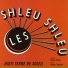 Les Shleu Shleu