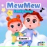 MewMew Family Songs