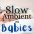 Lullabies for Babies Orchestra