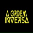 A Ordem Inversa
