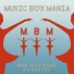Music Box Mania