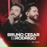 Bruno Cesar e Rodrigo