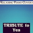 Relaxing Piano Covers