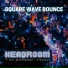 Square Wave Bounce feat. Damian Mah, Stenakur