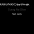 BURUKLYN BOYZ, AJAY, Mr right feat. Luizy