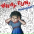 What Fun!