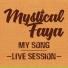 Mystical Faya