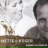 Mette & Roger